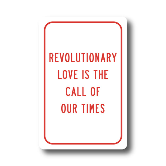 Revolutionary Love Street Sign