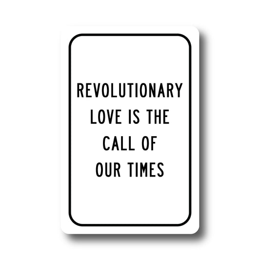 Revolutionary Love Street Sign