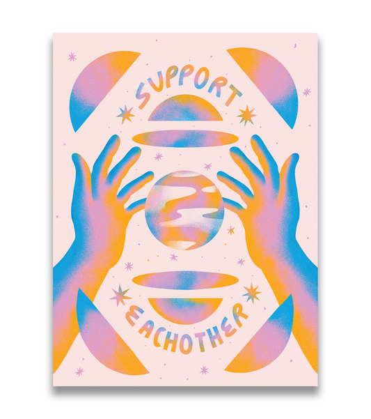 SUPPORT EACH OTHER FINE ART PRINT