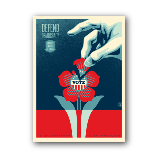 DEFEND DEMOCRACY 30"x 41" SIGNED LIMITED EDITION SILKSCREENS BY SHEPARD FAIREY