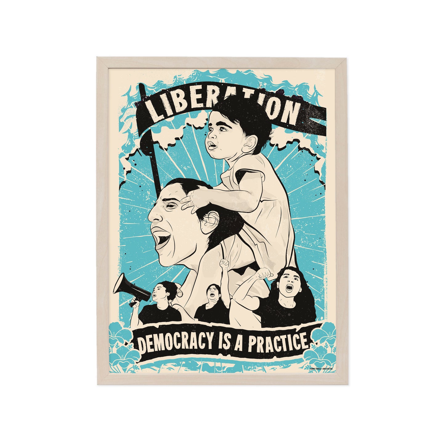 DEMOCRACY IS A PRACTICE FINE ART PRINT