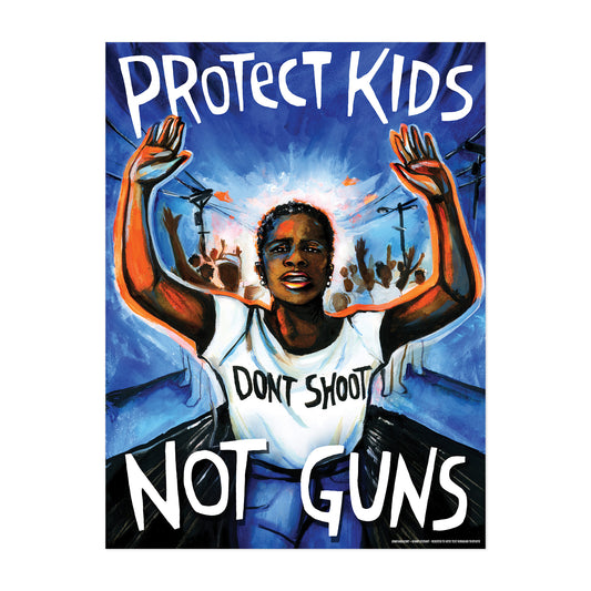 PROTECT KIDS NOT GUNS FINE ART PRINT