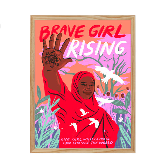 BRAVE GIRL RISING FINE ART PRINT