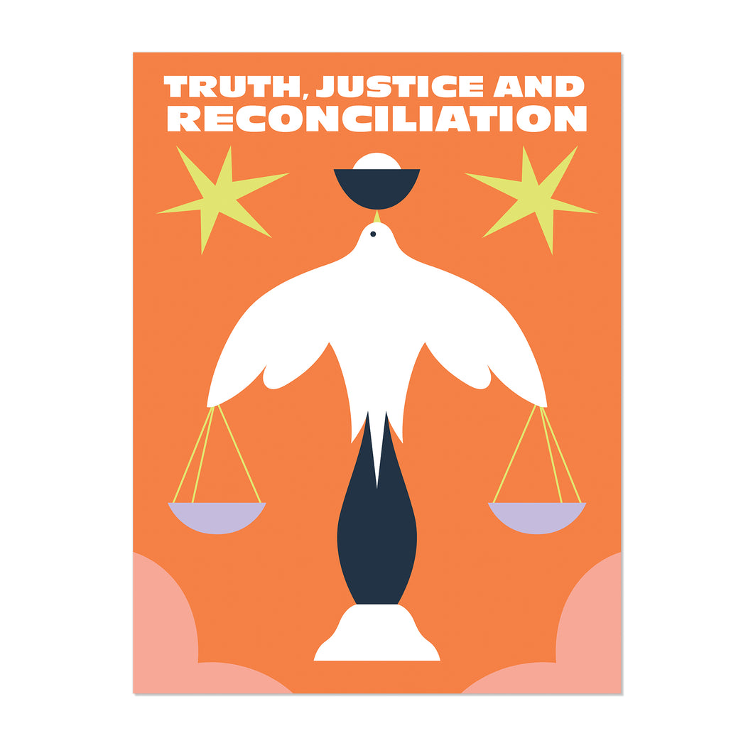 TRUTH, JUSTICE AND RECONCILIATION FINE ART PRINT