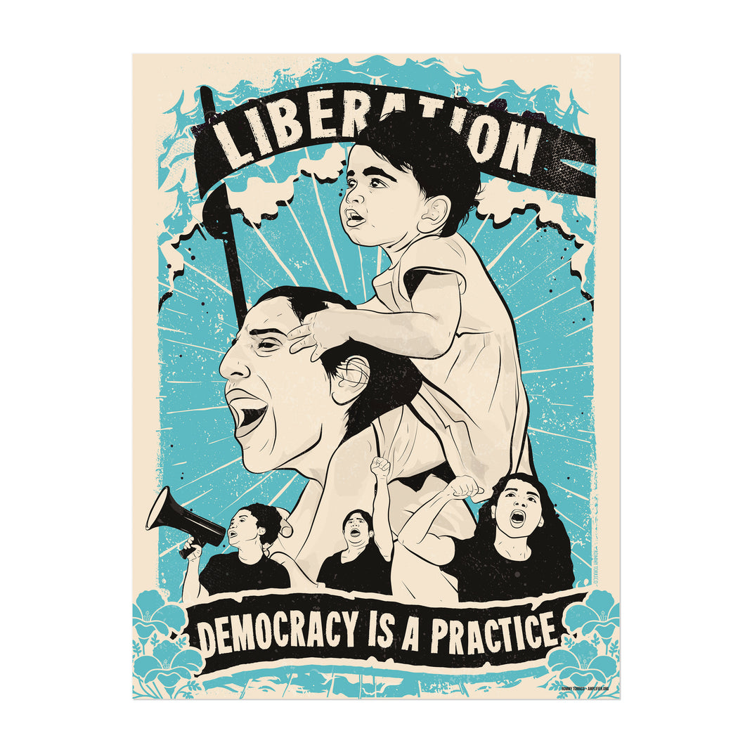 DEMOCRACY IS A PRACTICE FINE ART PRINT