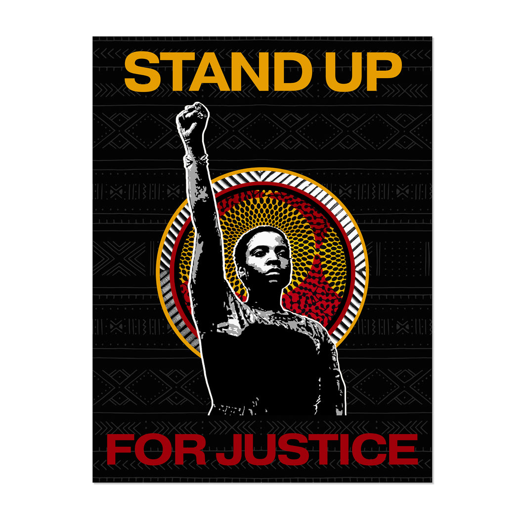 STAND UP FOR JUSTICE FINE ART PRINT