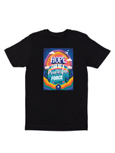Hope Can Be A Powerful Force by Ruchita Bait Ashok | T-Shirt