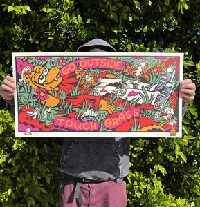 Go Outside Touch Grass Signed + Numbered Silkscreen by Killer Acid